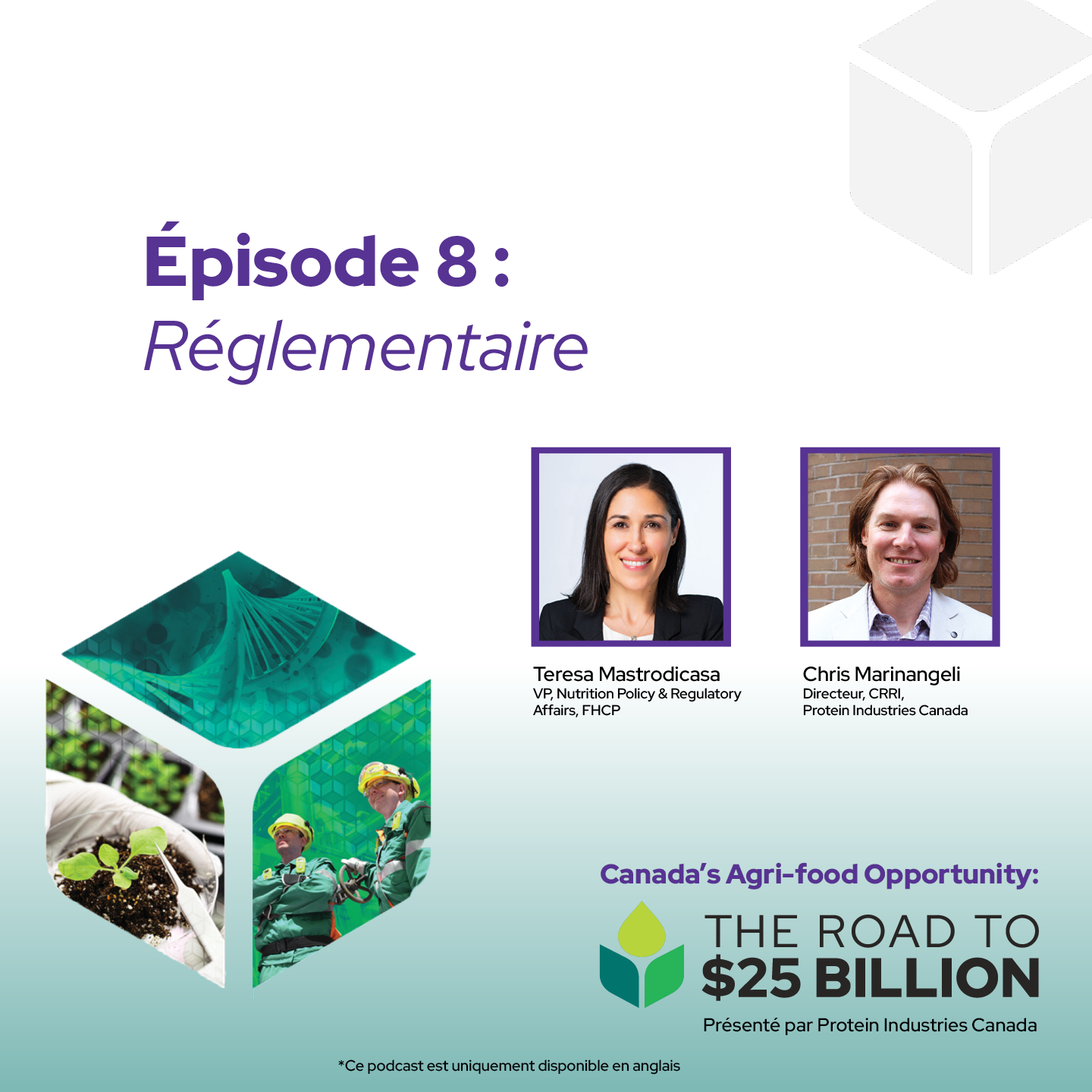avec Teresa Mastrodicasa (Produits alimentaires, de santé et de consommation du Canada) et Chris Marinangeli (Protein Industries Canada)