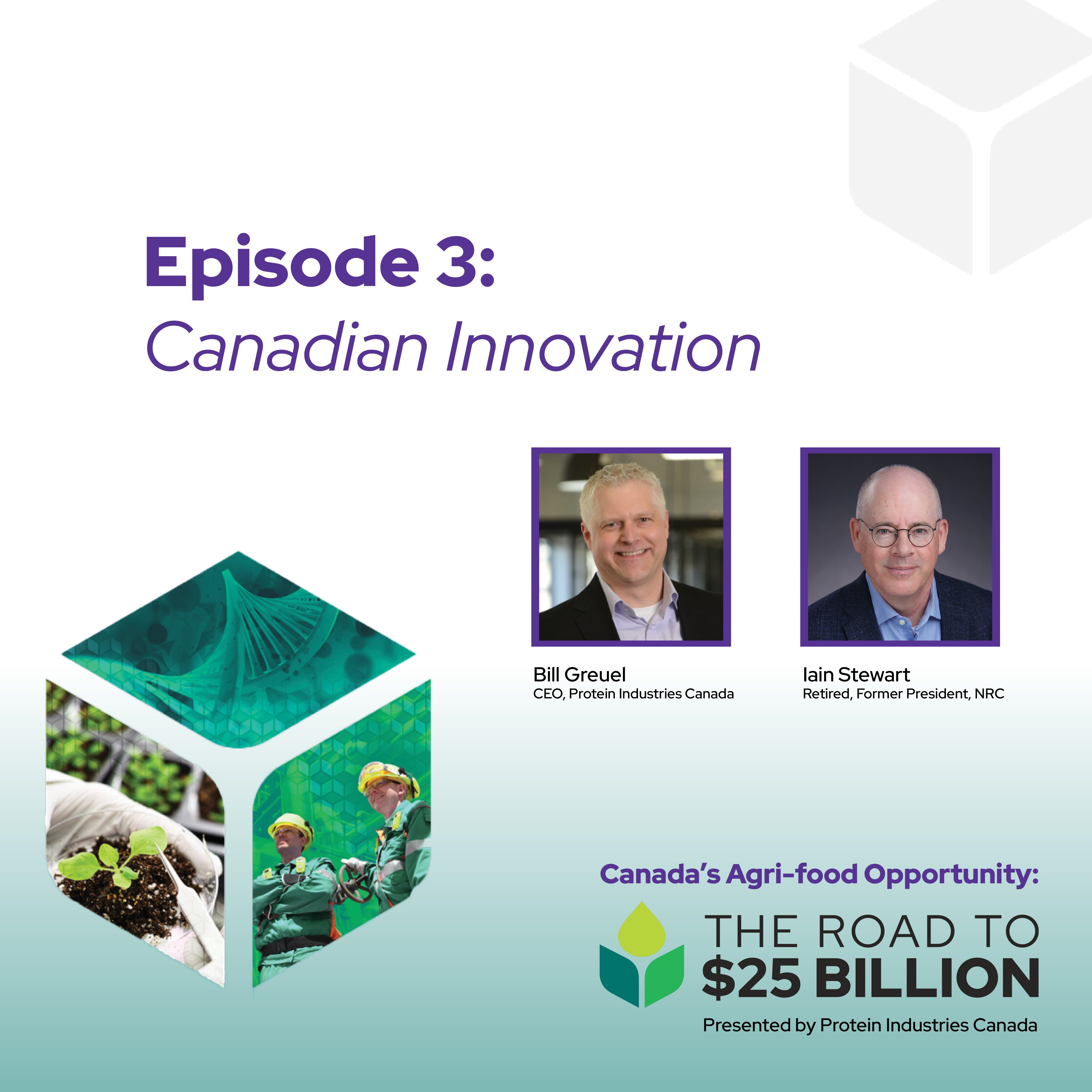 featuring Iain Stewart (former President, National Research Council Canada)